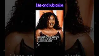 lizzo celebrates legal win as fat- shaming lawsuit claims dismissed