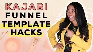 Kajabi: Quick Funnel Building Templates Hacks