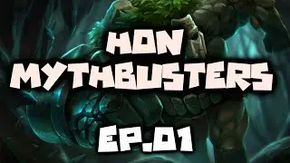 HoN OMG | HoN Mythbusters - EP.01 | October 6th (2019)