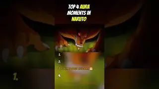 Top 4 AURA Moments In Naruto😎