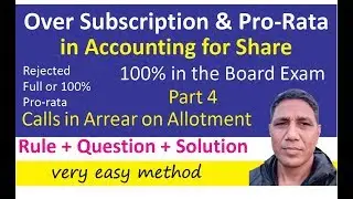 Issue of Shares || Over Subscription and Pro-rata Part 4 || Calls In Arrears || Financial Account