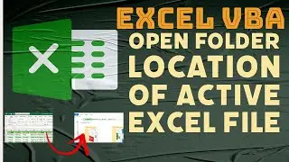VBA-Open Folder Location of an active Excel File