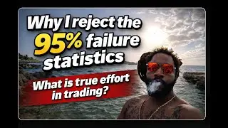 Why I REJECT the 95% failure statistic in TRADING