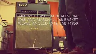Park &lsquo;69 Plexi and Marshall &lsquo;68 Basket Weave