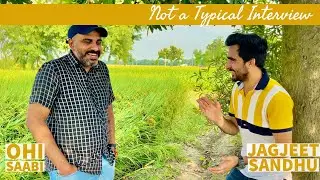 Not a typical Interview | ਗੱਲ ਬਾਤ with @JagjeetSandhuEntertainment