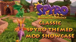 Spyro Reignited Trilogy PC Mod New Years Special - Classic Themed Mod Showcase