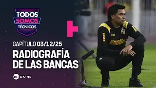 Todos Somos Técnicos - El presente de los técnicos en la Liga de Primera | Capítulo 3 Diciembre 2025