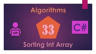 33) C# Algorithms (Sorting Int Array)