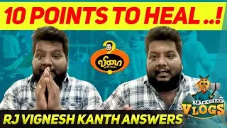10 Points To Heal | RJ Vigneshkanth Answers | Vina With Vicky | Blacksheep Vlogs