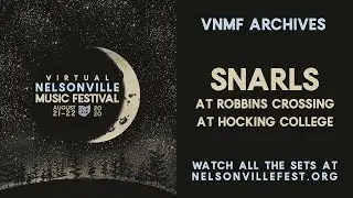 Snarls at the 2020 Virtual Nelsonville Music Festival