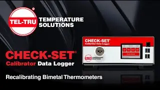 Check-Set&reg; Calibrator Data Logger - Recalibrating Bimetal Thermometers