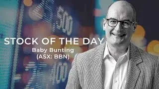 The Stock of the Day is Baby Bunting (ASX: BBN)