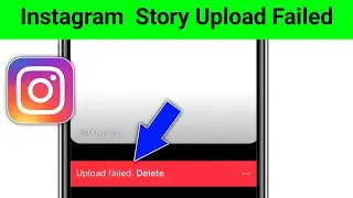 Instagram Story Unable To Upload This Item || Fix Instagram Story Upload Failed Problem ||