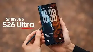 Samsung Galaxy S26 Ultra - Finally It's OFFICIAL!