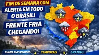FRENTE FRIA CHEGANDO! FIM DE SEMANA COM ALERTA DE TEMPO SEVERO NO BRASIL