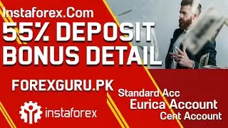 InstaForex.Com 55% Deposit Bonus Terms And Conditions - ForexGuru.Pk