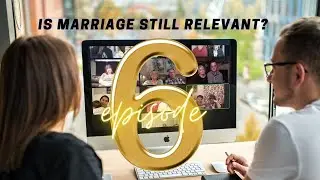 COVENANT: IS MARRIAGE STILL RELEVANT? Episode 6 | VISUAL TESTAMENTS