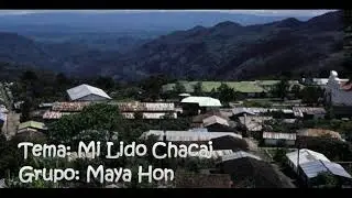 Maya Hon Mi Lindo Chacaj