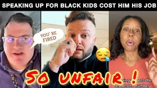 WH!TE TEACHER looses his job for Standing up for BL&Auml;CK ☕️ STUDENTS
