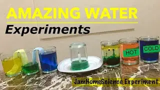 10 COOL/AMAZING WATER EXPERIMENTS |science experiment | JamHomeScience Experiment