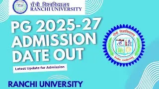 Ranchi University PG Admission 2025 Vocational and Non Vocational Out!! Apply Online Details