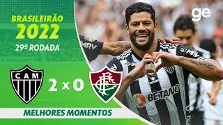 ATL&Eacute;TICO-MG 2 X 0 FLUMINENSE | MELHORES MOMENTOS | 29&ordf; RODADA BRASILEIR&Atilde;O 2022 | ge.globo