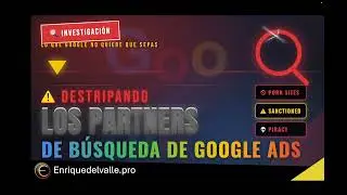 Destripando los Partners de B&uacute;squeda en Google Ads