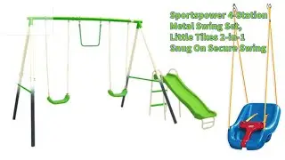 Sportspower 4-Station Metal Swing Set, Little Tikes 2-in-1 Snug On Secure Swing set-up and Demo