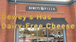 Dewey's Pizza Serves Dairy Free Cheese!!!