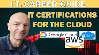 I.T. CLOUD CERTIFICATIONS - WHICH CLOUD VENDOR CERTIFICATIONS ARE WORTH YOUR TIME?