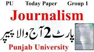BA ADA Part 2 Journalism Today Group 1 Paper 2025 pu | ADA Part 2 Journalism Morning Paper PU