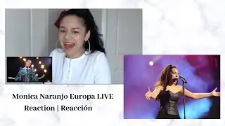 MONICA NARANJO Europa Live REACTION #Reacción