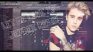 Dj Snake ft. Justin Bieber - Let Me Love You [ Jeydee Remix ]
