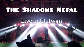 The Shadows Nepal | Live in Chitwan | 2024