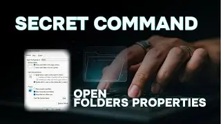 Secret RUN Command to Open Folders Properties in Windows 10 or 11