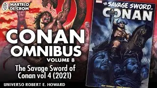 Conan Omnibus vol  8  - The Savage Sword of Conan Omnibus vol 4 (Marvel 2021) #conan #comics #live