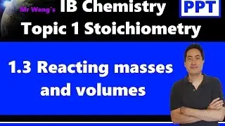 IB Chemistry Topic 1 Stoichiometric relationships Topic 1.3 Reacting masses and volumes SL