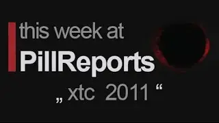 PillReports - 2011 - xtc