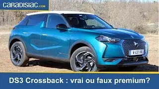 Essai - DS3 Crossback : la bonne recette à la française