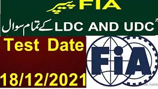 FIA Written test LDC And UDC  Held 18 December 2021 l FIA Today Paper l FIA Past Paper 2021