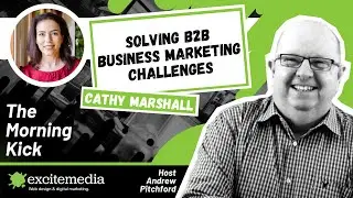 Solving B2B Company Marketing Challenges [Cathy Marshall]