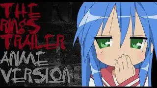 The Rings Trailer (Anime Version)