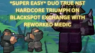 [SUPER EASY] DUO TRUE NST HARDCORE TRIUMPH ON BLACKSPOT EXCHANGE WITH REWORKED MEDIC | Roblox TDS
