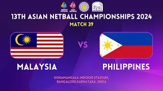 MALAYSIA vs. PHILIPPINES | GROUP A | 13TH ASIAN NETBALL CHAMPIONSHIPS 2024 | BENGALURU | INDIA