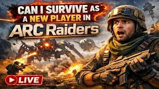 *LIVE* Can I make it as a new player in Arc Raiders?