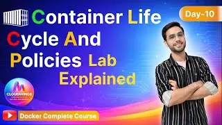 Docker Container Life Cycle & Restart Policies Explained | Day 10 Docker Course