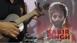 Kabir Singh - Tujhe Kitna Chahne Lage Ukulele Lesson for Beginners | Arijit Singh