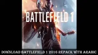 Download Battlefield 1 2016 Repack With Arabic language and Crack - WorldSrc.com