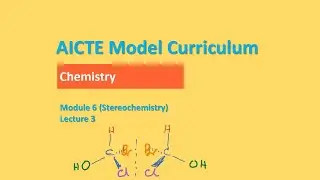AICTE Chemistry in Bengali: Module 6 Lecture 3:Chirality/ Optical activity. R/S & E/Z Nomencleture.