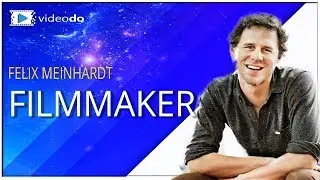 Felix Meinhardt der Filmmaker im Interview bei videodo